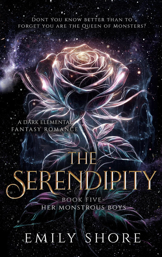 The Serendipity - Her Monstrous Boys Book 5
